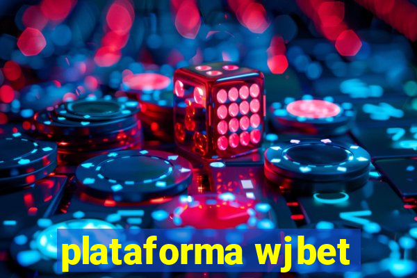 plataforma wjbet